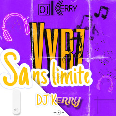 20 MINUTES VYBZ SANS LIMITES BY DJ KERRY 973 🎉🎛️🔥