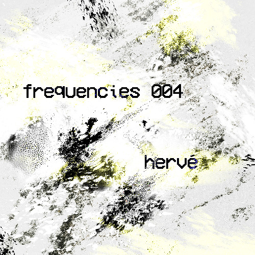 frequencies 004: Hervé