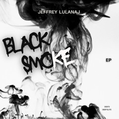 Jeffrey Lulanaj - Black Smoke (Original Mix)