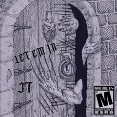 Let Em In  [Prod.TrgBabyReece]