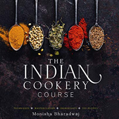 [FREE] EBOOK 📕 Indian Cookery Course by  Monisha Bharadwaj EPUB KINDLE PDF EBOOK