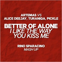 Better Off Alone vs I like the way you kiss me (Rino Sparacino Mash Up) FREE DOWNLOAD