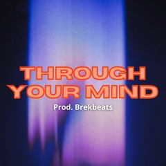 THROUGH YOUR MIND - BUY 1 GET 2 FREE | TRAP BEAT | Playboi carti x Pierre bourne type beat