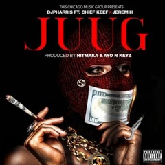 JUUG Ft. Chief Keef & Jeremih