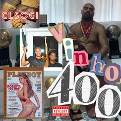 VINHO400- CL$OCI FEAT. AKADASALMA
