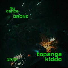Topanga Kiddo- Set - Live at Fly Dance 18.03.23 Cadavra
