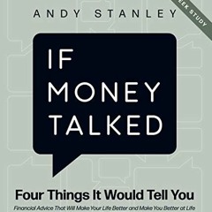 [Read] EBOOK EPUB KINDLE PDF If Money Talked: A 4-Week Financial Study by  Andy Stanley 📦