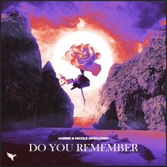 Do You Remember (w/ Nicole Apollonio)