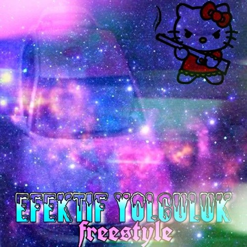Matigas X Jest X Abugat - Efektif Yolculuk FREESTYLE