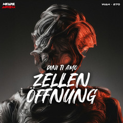 Dini Ti Amo - Zellenöffnung