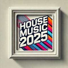 SET HOUSE MUSIC 2025