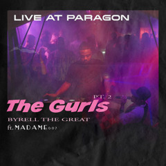 The Gurls: Live @ Paragon  Pt 2