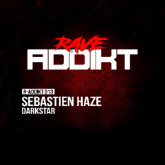 Sebastien Haze - Darkstar (R-ADDIKT 013)