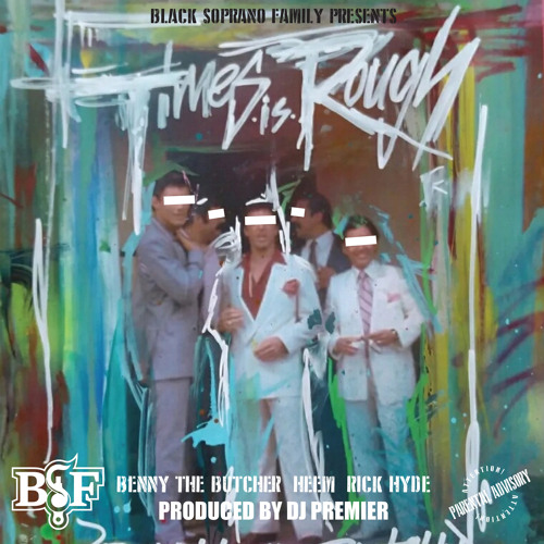 Times Is Rough (feat. Heem B$F & Rick Hyde)