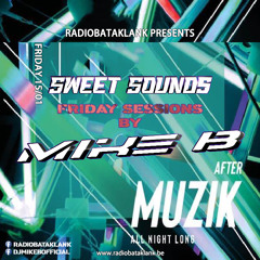 Mike B - Sweet sounds at RadioBataklank (15.01.2021)