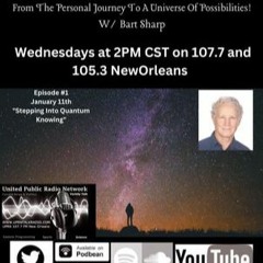 Becoming Quantum Conscious With Bart Sharp, January 11th, 2023