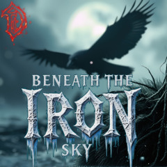 Beneath the Iron Sky