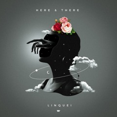 DIGITAL542: Linquei - Here & There