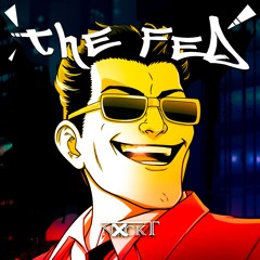 THE FED (slowed + reverb)