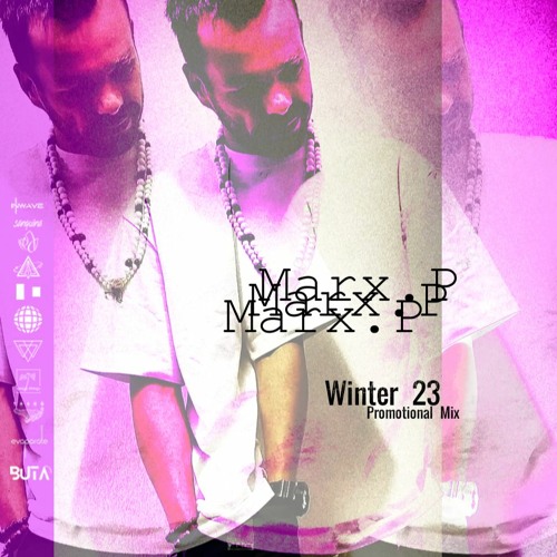 Marx.P - Winter 2023 [Promotional Mix] / Ro-minimal Only