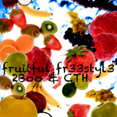 fruitful fr33styl3