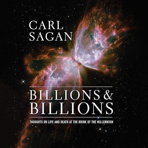 PDF✔read❤online Billions & Billions: Thoughts on Life and Death at the Brink of the Millennium