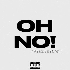 OH NO!
