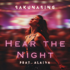 Hear the Night (feat. Alaiya)