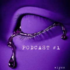 PODCAST #1 alyss