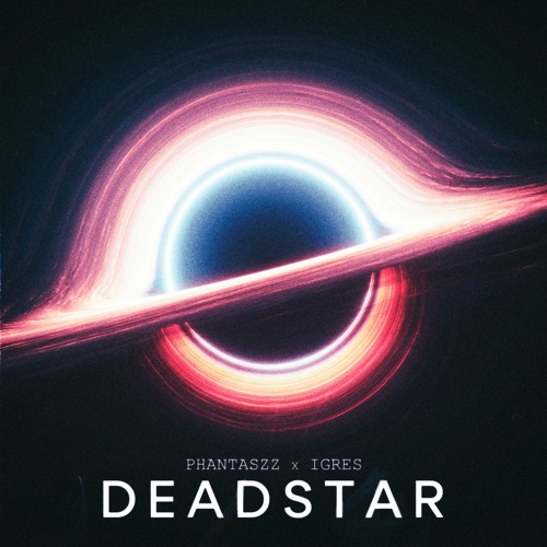 PHANTASZZ, IGRES - DEADSTAR