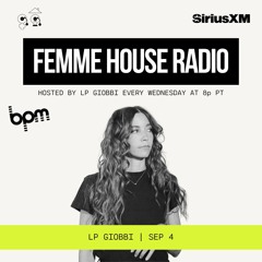 LP Giobbi presents Femme House Radio: Episode 167