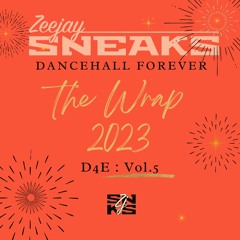 Dancehall Forever - D4E - Vol.5:The Wrap
