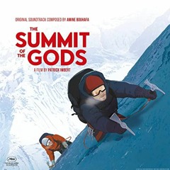 Amine Bouhafa - The Summit of the Gods OST MEDLEY
