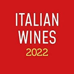 Read [PDF EBOOK EPUB KINDLE] Italian Wines 2022 by  Gambero Rosso 💚