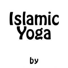 free EPUB 📮 Islamic Yoga: Islamic Yoga: Islam Yoga (Islam Fitrah) by  Amir Fatir [KI