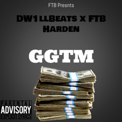 DW1LL X HARDEN GGTM