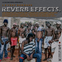 REVERB EFFECTS. (Prod. by CazBeatz)