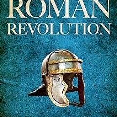 [ The Roman Revolution: Crisis and Christianity in Ancient Rome (The Fall of the Roman Empire B