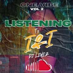 ONE VIBE VOL 2 - LISTENING TO I&I [ROOTS]