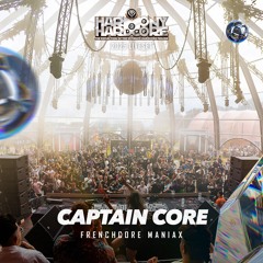Captain Core | Harmony of Hardcore 2025 | Frenchcore Maniax