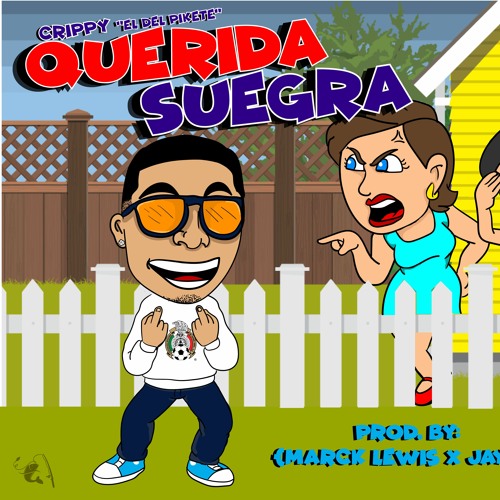 Querida Suegra (Prod By Marck Lewis & Jayko)