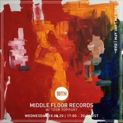 Middle Floor Records with Tech Support - 19.08.2020