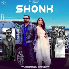 Shonk Jaskaran Grewal Jasmeen Akhtar New Punjabi Song 2024