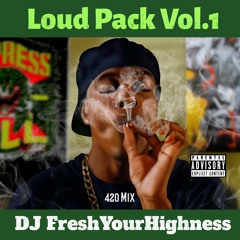 Loud Pack Vol. 1 (420 Mix)