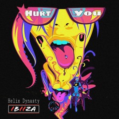 Helix Dynasty - Hurt You (IBIIZA edit) .mp3