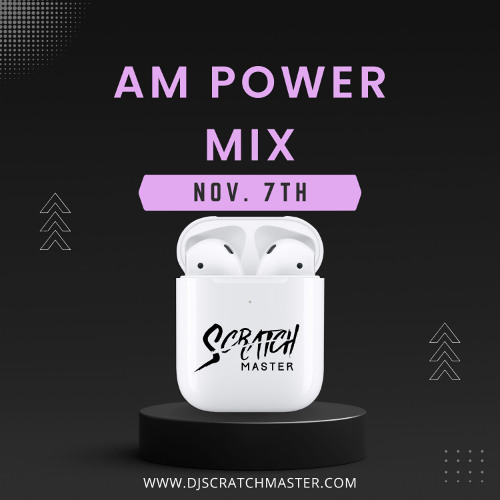 AM Power Mix Nov. 7th