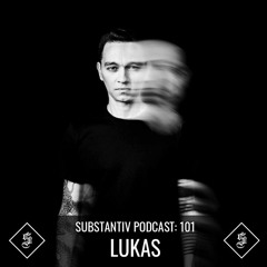 SUBSTANTIV Podcast 101 - LUKAS (from Fervo’s 10 Year Anniversary - 200118)