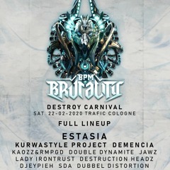 BPM Brutality Destroy Carnival Warm up Mix by JEYPIEH