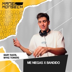 Me Niegas x Bandido (Manel Monsech Mashup) | FREE DOWNLOAD