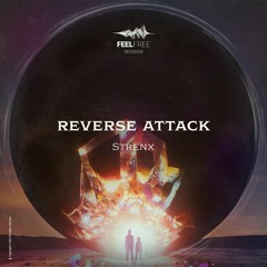 PREMIERE : Strenx - Reverse Attack [FFR]